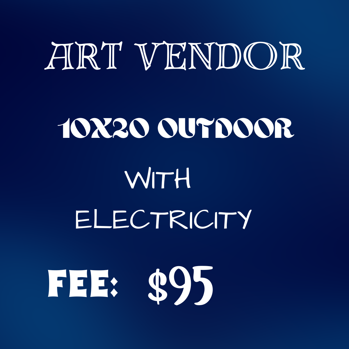 Artist's Bash 10x20, WITH ELECTRICITY, OUTDOOR ART VENDOR SPACE